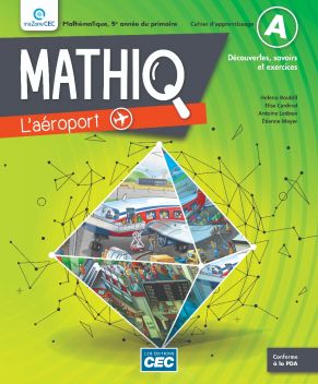 MathiQ 5e année - Cahier d'apprentissage (incluant le carnet des savoirs et de manipulations)
