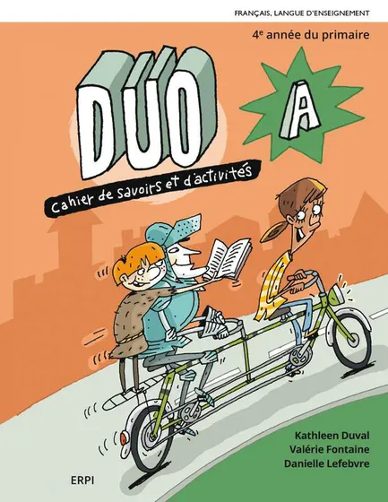 [LV314615] Duo français, 4e année, Cahiers de savoirs et d'activités A et B avec Les outils de DUO, Mon mini carnet et ensemble numérique - Élève (12 mois) (ISBN: 9782766155019)