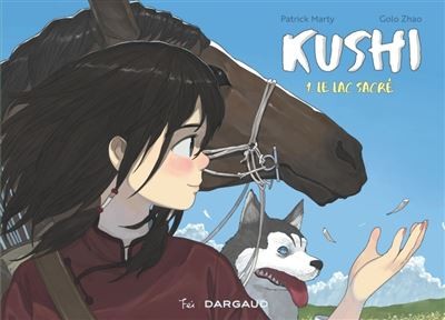 [LV326955] Roman : Kushi : Le lac sacré, Patrick Marty, Dargaud Fei (9782492881244)