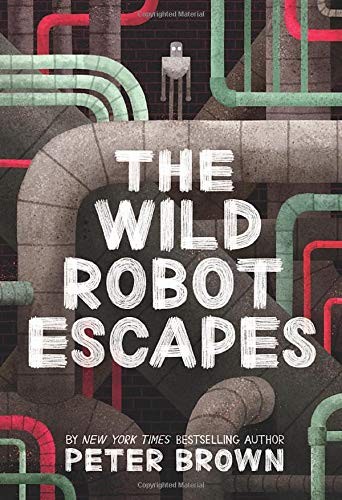 [LV328071] Novel: The Wild Robot Escapes, Peter Brown (ISBN: 9780316479264)