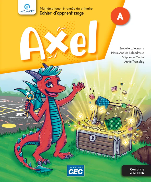 Axel Mathématiques 3e année - Cahiers A et B et cahier des savoirs