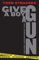 [9781534464612] Roman : Give a Boy a Gun, Todd Strasser (9781534464612)