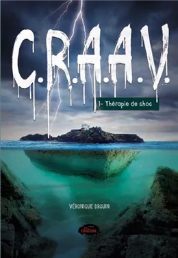Novel: C.R.A.A.V. #01 : Thérapie de choc (9782896578382)