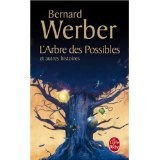 Roman : L'arbre des possibles, Bernard Werber (9782253111467)