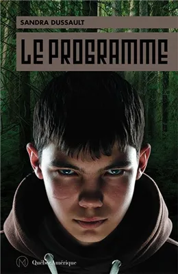 Roman : Le programme, Sandra Dussault (9782764434932)