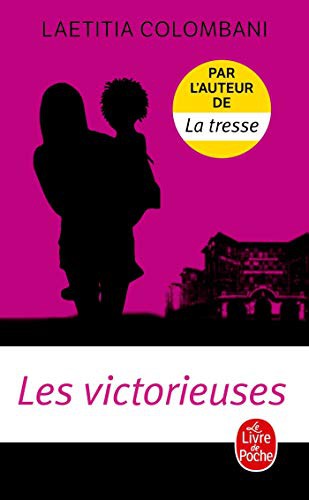 Roman : Les victorieuses, Laetitia Colombani (9782253934639)