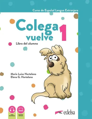 [9788490817704] COLEGA VUELVE 1 - ALUMNO+EJERCICIOS+LAMINAS (9788490817704)