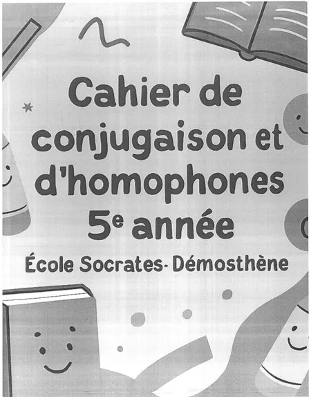 Cahier de conjugaison et d'homophones, 5e année - Cahier maison Campus