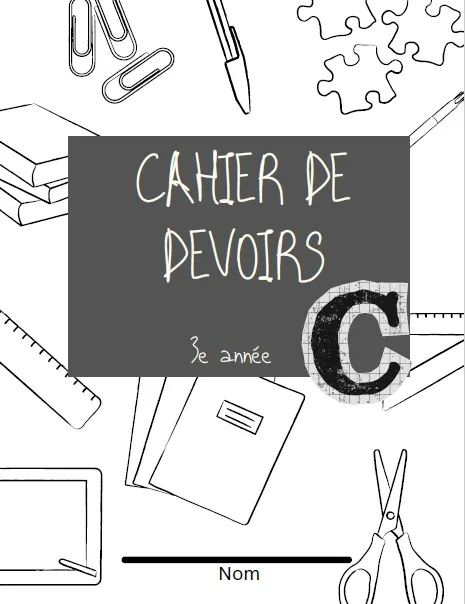 Cahier de devoirs C, 3e année, 3e étape - Cahier maison Campus Démosthène