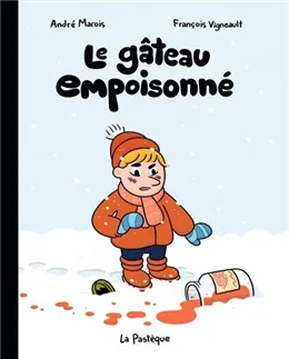 [9782897772024] Novel: Le gâteau empoisonné, André Marois